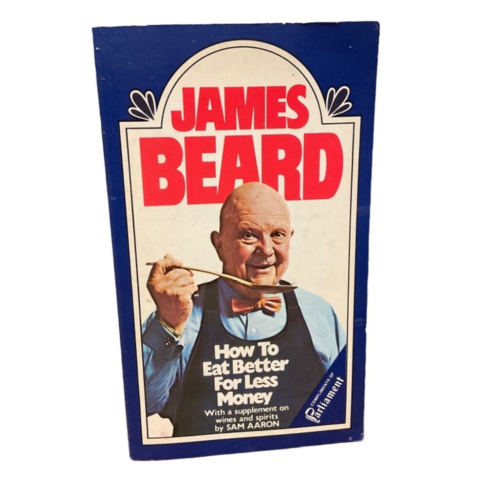 Cookbook James Beard How to Eat More for Less Money Paperback 1974 Compliments o